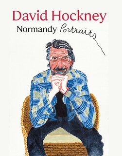 Front cover_David Hockney: Normandy Portraits