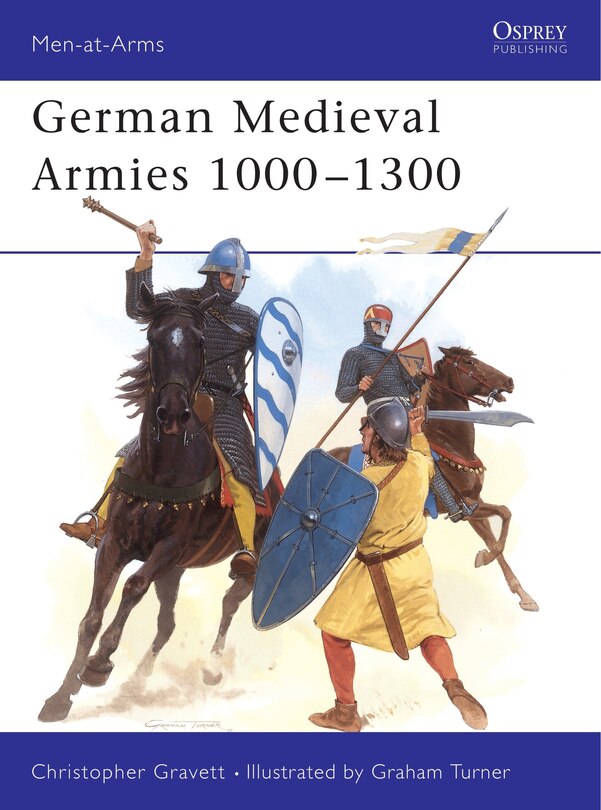Couverture_German Medieval Armies 1000&ndash;1300