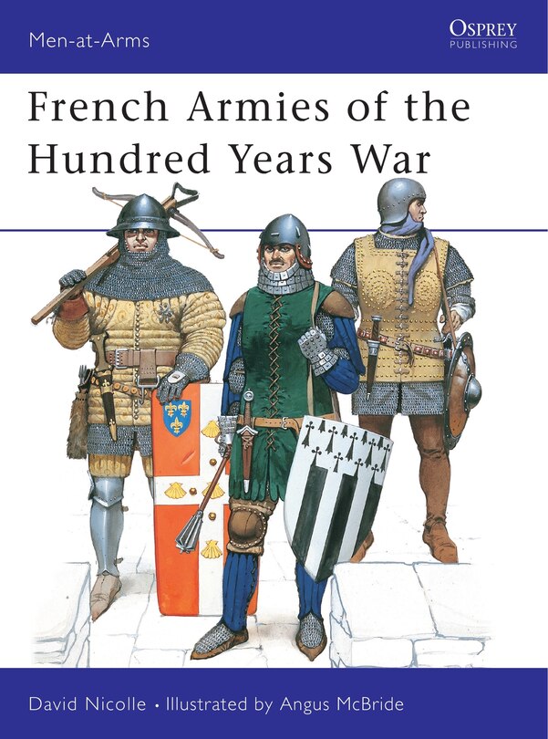 Front cover_French Armies of the Hundred Years War