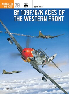Front cover_Bf 109 F/G/K Aces of the Western Front
