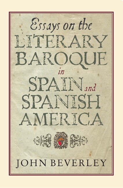 Front cover_Essays on the Literary Baroque in Spain and Spanish America