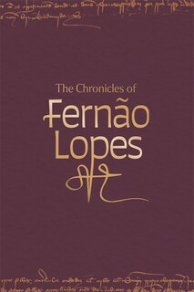 Front cover_The Chronicles of Fernão Lopes [5 volume set]