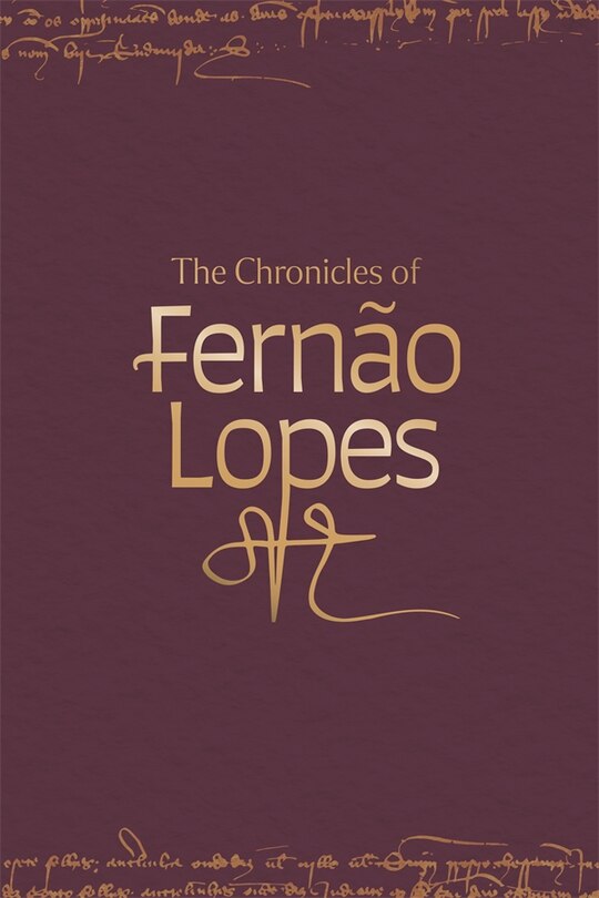Front cover_The Chronicles of Fernão Lopes [5 volume set]