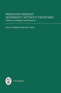 Couverture_Fernando Pessoa's Modernity without Frontiers