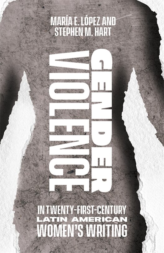 Front cover_Gender Violence in Twenty-First-Century Latin American Women's Writing