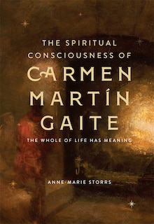 Front cover_The Spiritual Consciousness of Carmen Martín Gaite
