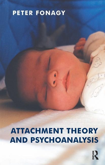 Front cover_Attachment Theory And Psychoanalysis