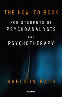 Front cover_The How-to Book For Students Of Psychoanalysis And Psychotherapy