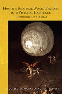 Front cover_How the Spiritual World Projects Into Physical Existence