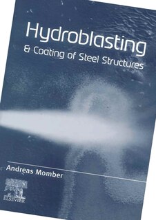 Hydroblasting And Coating Of Steel Structures