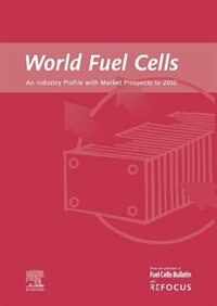 Couverture_World Fuel Cells - An Industry Profile With Market Prospects To 2010