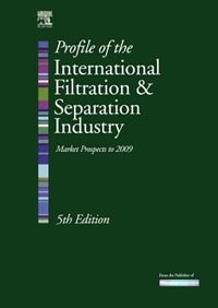 Profile of the International Filtration and Separation Industry: Market Prospects to 2009