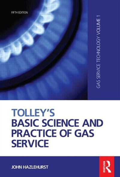Front cover_Tolley's Basic Science and Practice of Gas Service