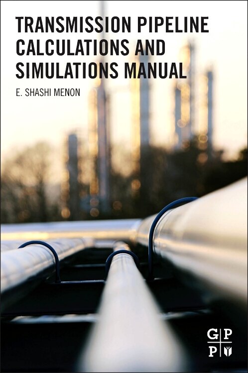 Front cover_Transmission Pipeline Calculations and Simulations Manual