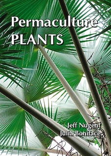 Permaculture Plants: A Selection, 2nd Edition