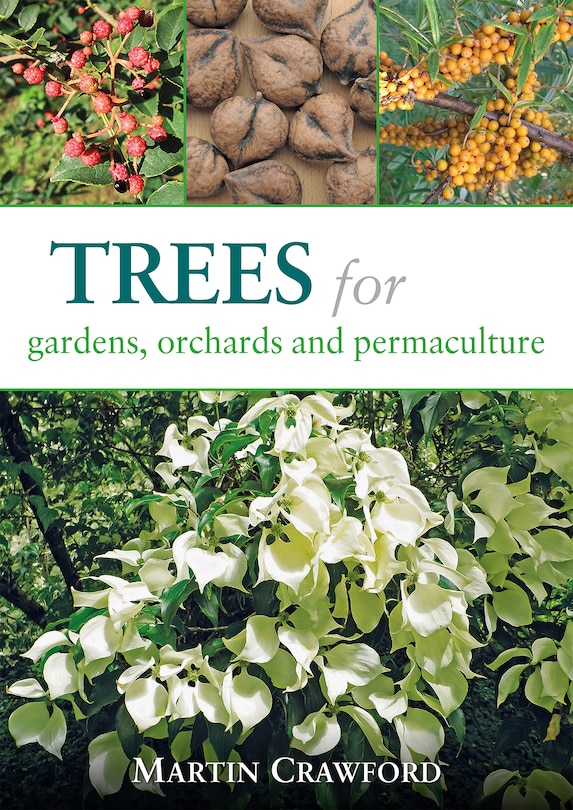 Front cover_Trees for Gardens, Orchards, and Permaculture