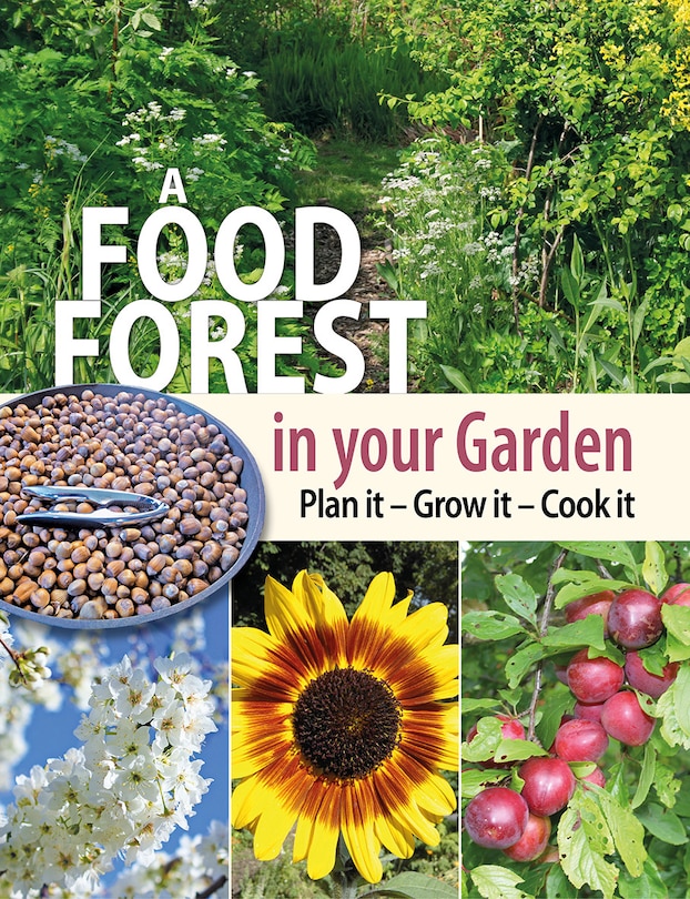 Front cover_A Food Forest in Your Garden