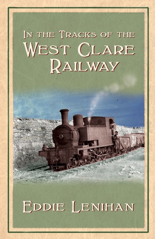 Couverture_In the Tracks of the West Clare Railway