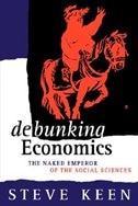 Debunking Economics: The Naked Emperor of the Social Sciences