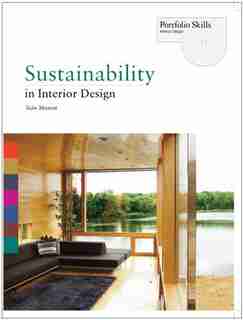 Sustainability in Interior Design: Portfolio Skills: Interior Design by Sian Moxon