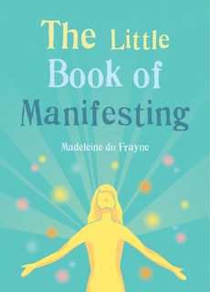 Front cover_The Little Book of Manifesting