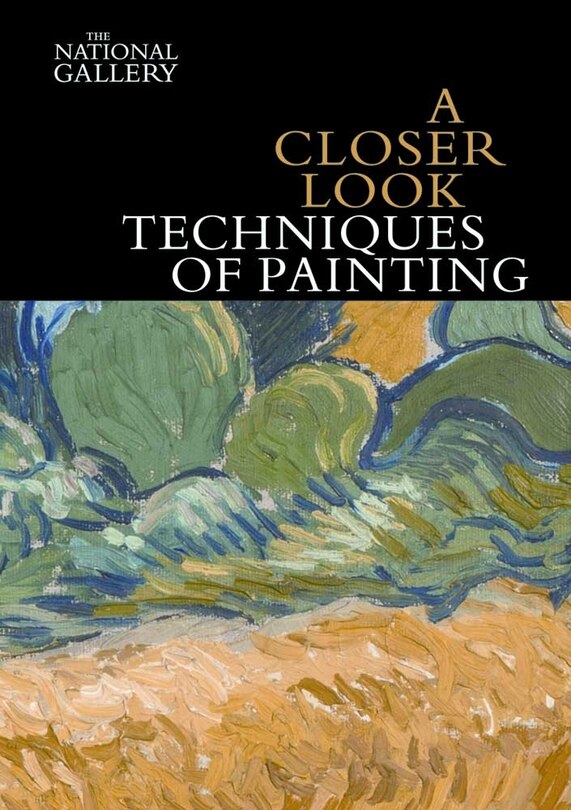 Front cover_A Closer Look: Techniques of Painting