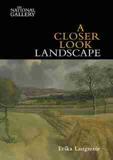 A Closer Look: Landscape by Erika Langmuir