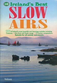 110 Ireland's Best Slow Airs