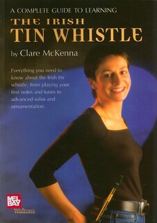Couverture_A Complete Guide To Learning The Irish Tin Whistle