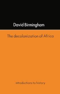 Front cover_The Decolonization Of Africa