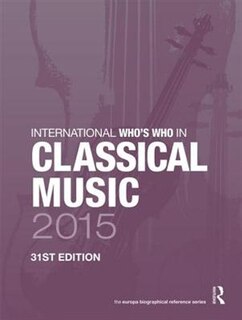Front cover_International Who's Who In Classical Music 2015