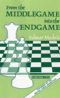 Front cover_From Middlegame Into Endgame