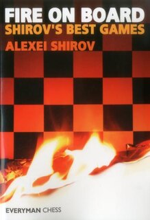 Front cover_Fire On Board: Shirov's Best Games