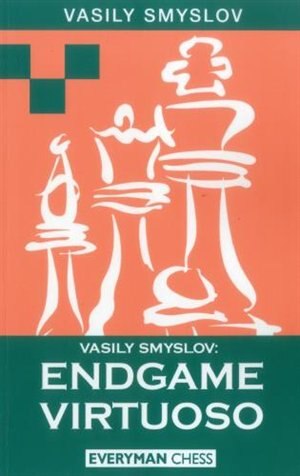 Front cover_Vasily Smyslov: Endgame Virtuoso