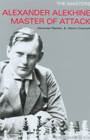 Couverture_Alexander Alekhine Master Of Attack