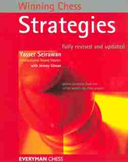 Winning Chess Strategies by Yasser Seirawan