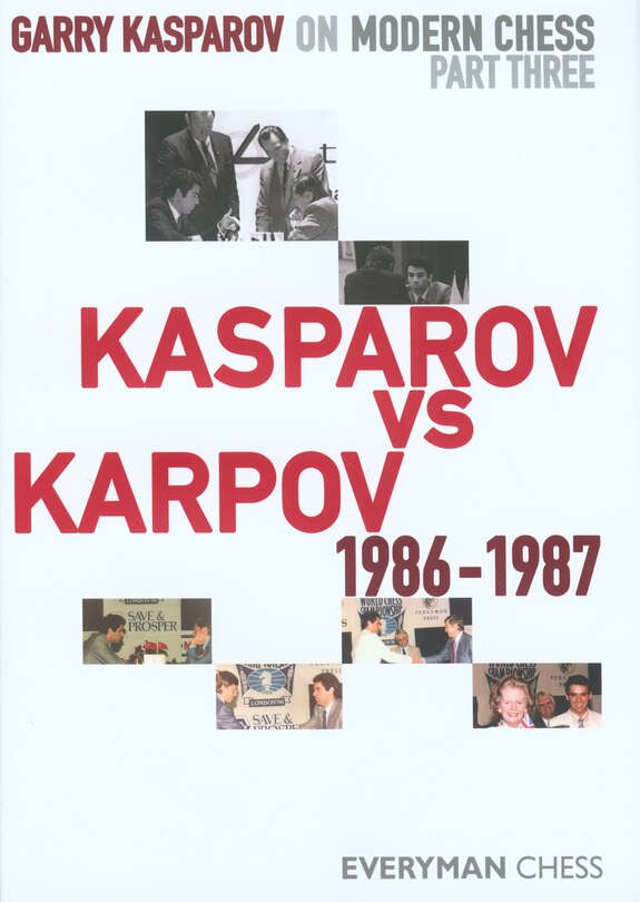 Front cover_Garry Kasparov On Modern Chess, Part 3