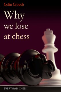Front cover_Why We Lose at Chess