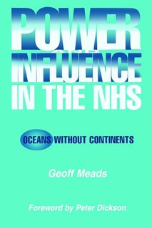Couverture_Power And Influence In The Nhs