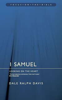Front cover_1 Samuel: Looking on the Heart