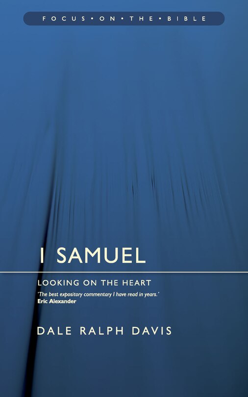 Front cover_1 Samuel: Looking on the Heart