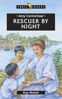 Couverture_Amy Carmichael: Rescuer By Night