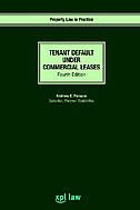 Tenant Default Under Commercial Leases: Fourth Edition
