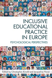 Inclusive Educational Practice In Europe: Psychological Perspectives