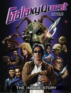 Couverture_Galaxy Quest: The Inside Story