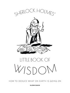 Front cover_Sherlock Holmes’ Little Book Of Wisdom