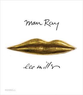Front cover_Man Ray Lee Miller: Partners in Surrealism