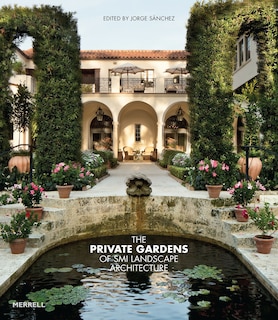Couverture_The Private Gardens Of Smi Landscape Architecture