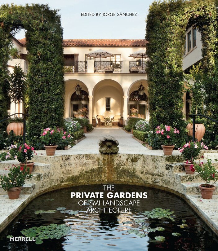 Couverture_The Private Gardens Of Smi Landscape Architecture
