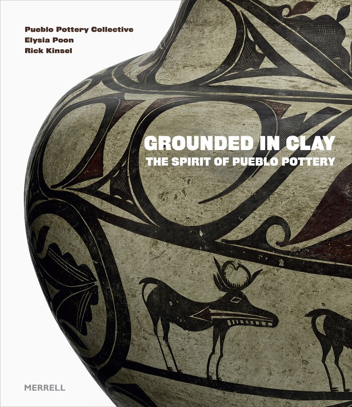 Front cover_Grounded In Clay: The Spirit Of Pueblo Pottery
